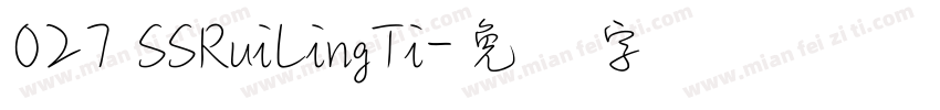 027 SSRuiLingTi字体转换